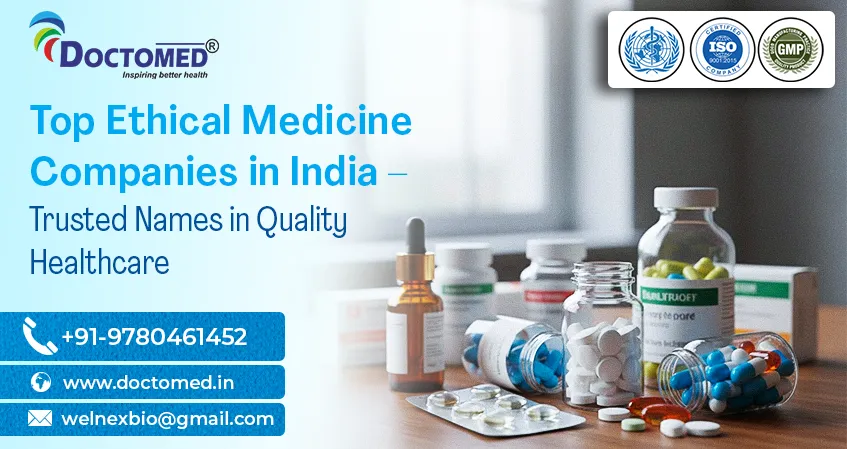 Top Ethical Medicine Companies in India – Trusted Names in Quality Healthcare